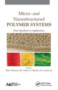 Cover image for Micro- and Nanostructured Polymer Systems: From Synthesis to Applications