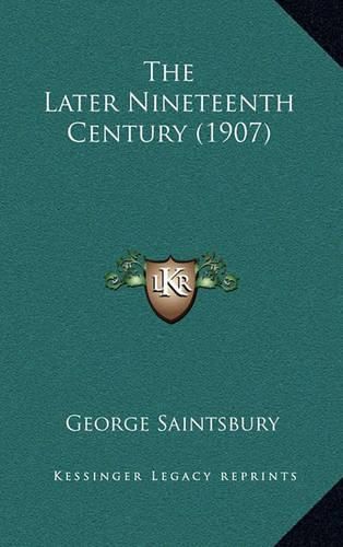 Cover image for The Later Nineteenth Century (1907)