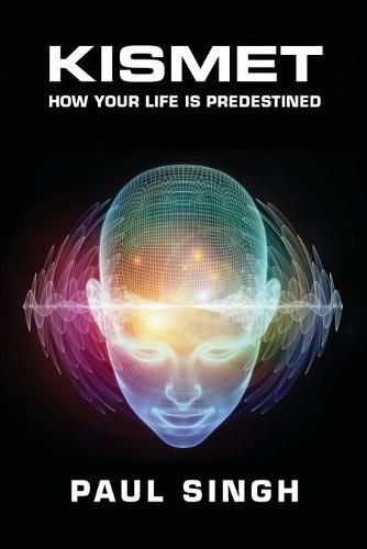 Kismet: How Your Life Is Predestined