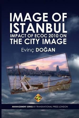 Cover image for Image of Istanbul: Impact of ECoC 2010 on the City Image