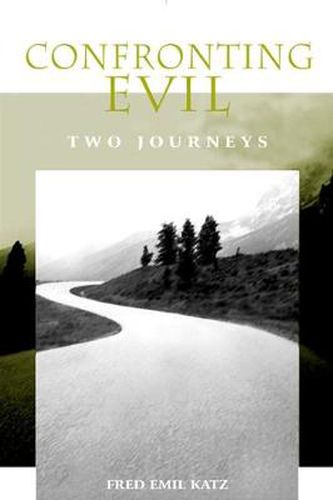 Cover image for Confronting Evil: Two Journeys