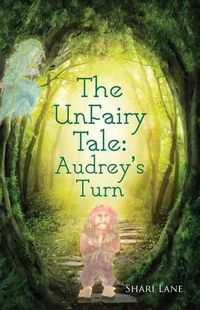 Cover image for The UnFairy Tale: Audrey's Turn