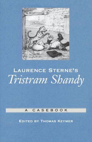 Laurence Sterne's Tristram Shandy: A Casebook