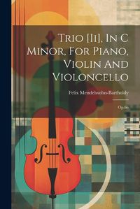 Cover image for Trio [ii], In C Minor, For Piano, Violin And Violoncello