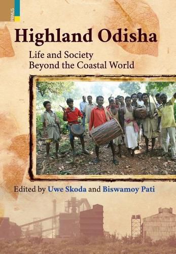 Cover image for Highland Odisha: Life and Society Beyond the Coastal World