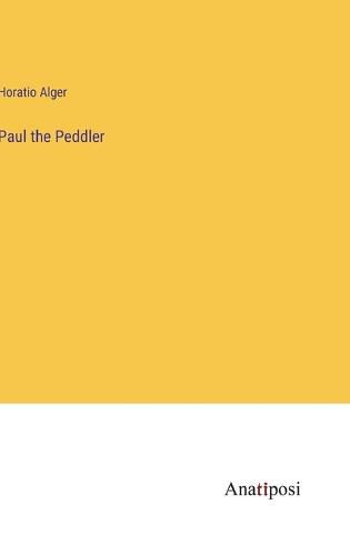 Cover image for Paul the Peddler