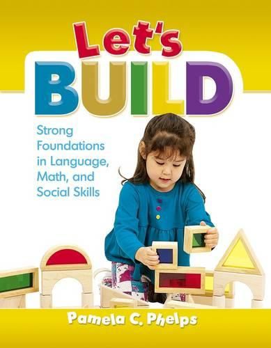 Cover image for Let's Build: Strong Foundations in Language, Math, and Social Skills