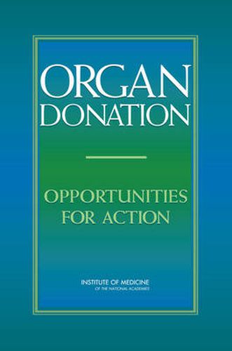 Organ Donation: Opportunities for Action