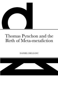 Cover image for Thomas Pynchon and the Birth of Meta-metafiction