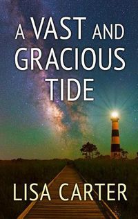 Cover image for A Vast and Gracious Tide