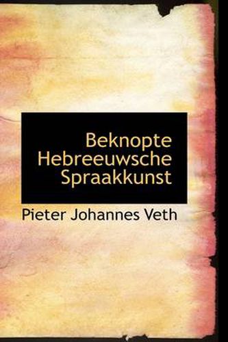 Cover image for Beknopte Hebreeuwsche Spraakkunst