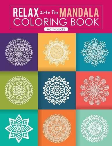 Relax Into The Mandala Coloring Book