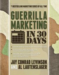 Cover image for Guerrilla Marketing in 30 Days