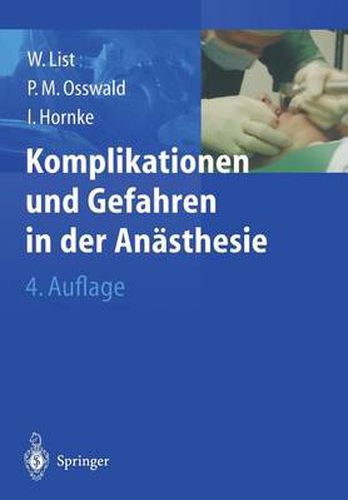 Komplikationen Und Gefahren in Der Anasthesie