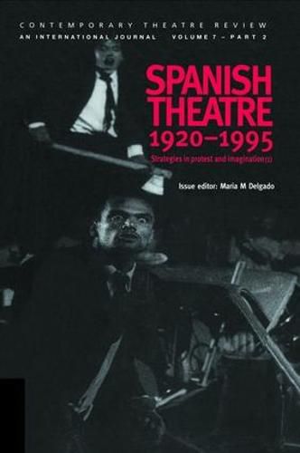 Cover image for Spanish Theatre 1920-1995: Strategies in Protest and Imagination (1)