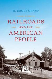 Cover image for Railroads and the American People