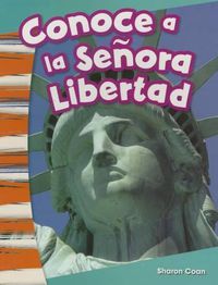 Cover image for Conoce a la Senora Libertad (Meet Lady Liberty)