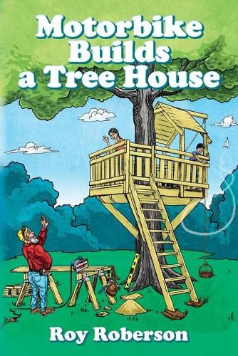 Cover image for Motorbike Builds a Treehouse
