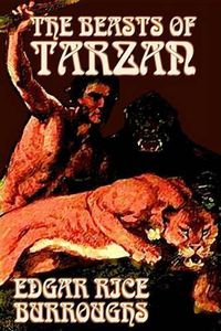 Cover image for The Beasts of Tarzan by Edgar Rice Burroughs, Fiction, Classics, Action & Adventure