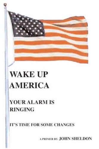 Cover image for Wake Up America: Your Alarm is Ringing
