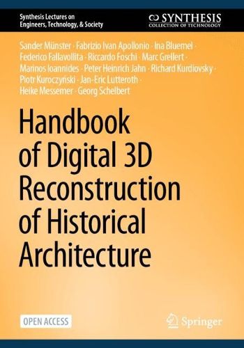 Cover image for Handbook of Digital 3D Reconstruction of Historical Architecture