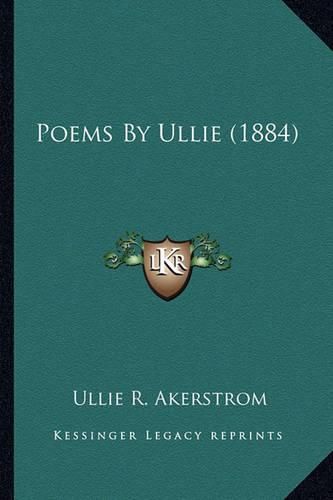 Cover image for Poems by Ullie (1884) Poems by Ullie (1884)