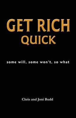 Cover image for Get Rich Quick: some will, some won't, so what