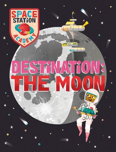 Cover image for Space Station Academy: Destination: The Moon