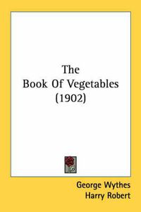 Cover image for The Book of Vegetables (1902)