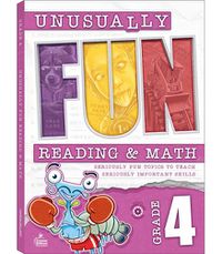 Cover image for Unusually Fun Reading & Math Workbook, Grade 4