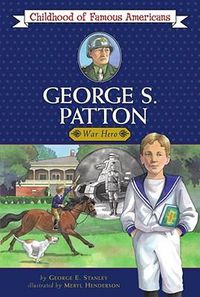 Cover image for George S. Patton: War Hero