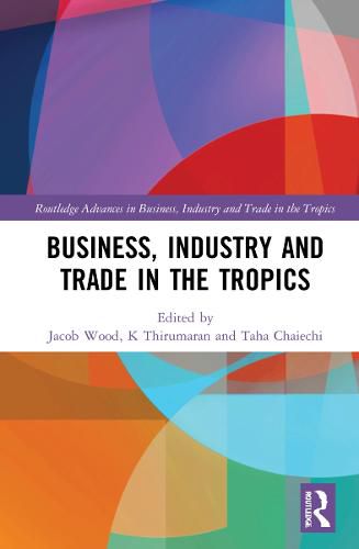 Cover image for Business, Industry, and Trade in the Tropics