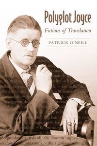 Cover image for Polyglot Joyce: Fictions of Translation