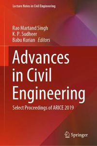 Cover image for Advances in Civil Engineering: Select Proceedings of ARICE 2019