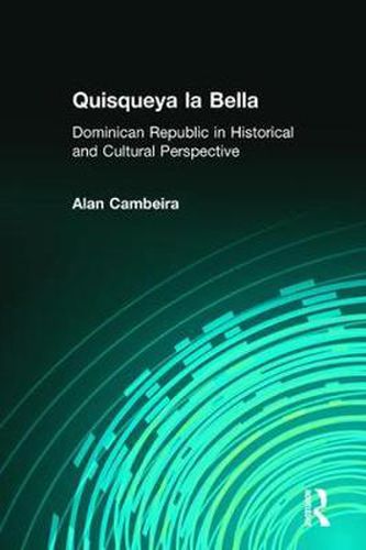 Cover image for Quisqueya la Bella: Dominican Republic in Historical and Cultural Perspective