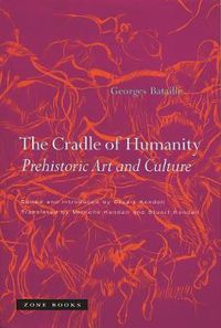 Cover image for The Cradle of Humanity: Prehistoric Art and Culture