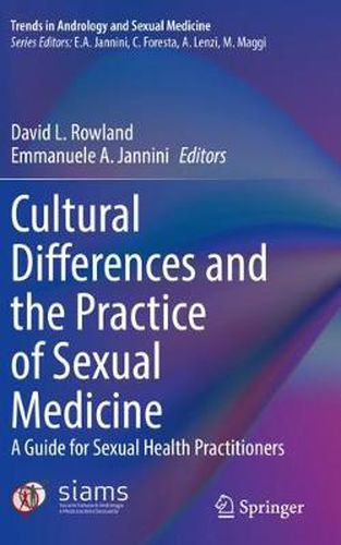 Cover image for Cultural Differences and the Practice of Sexual Medicine: A Guide for Sexual Health Practitioners