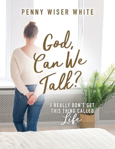 Cover image for God, Can We Talk?