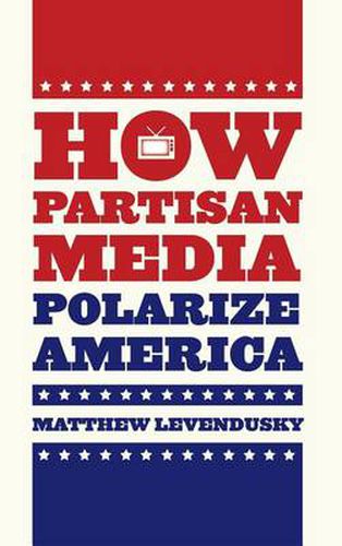 Cover image for How Partisan Media Polarize America