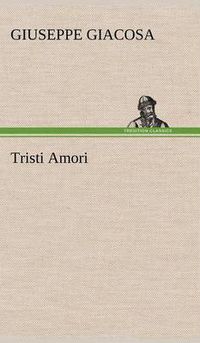 Cover image for Tristi Amori