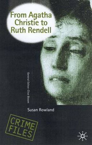 Cover image for From Agatha Christie to Ruth Rendell: British Women Writers in Detective and Crime Fiction