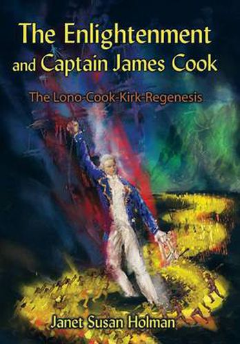 Cover image for The Enlightenment and Captain James Cook: The Lono-cook-kirk-regenesis