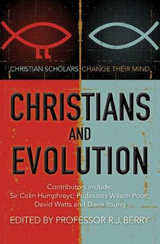 Cover image for Christians and Evolution: Christian scholars change their mind
