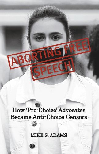 Aborting Free Speech