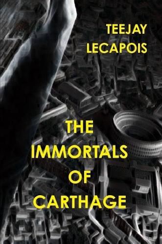 Cover image for The Immortals Of Carthage