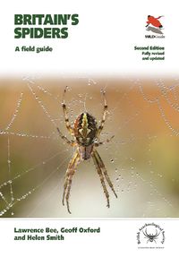 Cover image for Britain's Spiders: A Field Guide - Fully Revised and Updated Second Edition