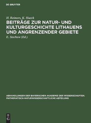 Cover image for Beitrage Zur Natur- Und Kulturgeschichte Lithauens Und Angrenzender Gebiete: Vegetationsstudien Auf Lithauischen Und Ostpreussischen Hochmooren