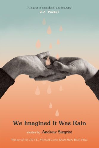 We Imagined It Was Rain: Stories