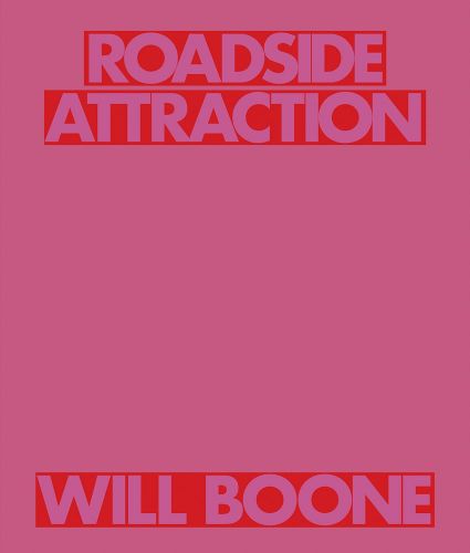 Cover image for Will Boone: Roadside Attraction