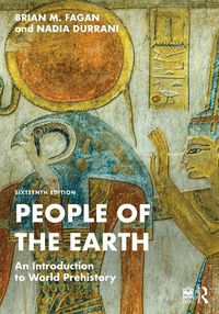 Cover image for People of the Earth: An Introduction to World Prehistory